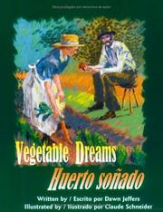 Cover of: Vegetable Dreams/Huerto sonado (Bilingual in English/Spanish)