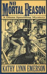 Cover of: No Mortal Reason: A Diana Spaulding Mystery (Diana Spaulding Mystery series)