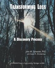 Transforming Loss by John M. Schneider, With Susan K. Zimmerman