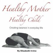 Cover of: Healthy Mother Healthy Child