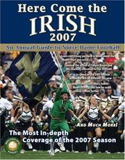 Cover of: Here Come the Irish 2007: An Annual Guide to Notre Dame Football