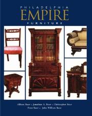 Cover of: Philadelphia Empire Furniture by Allison Boor, Christopher Boor, John William Boor, Jonathan Boor, Peter Boor