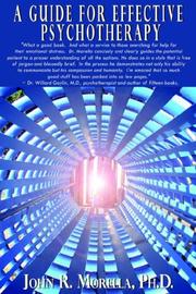Cover of: A Guide for Effective Psychotherapy | John, R. Morella