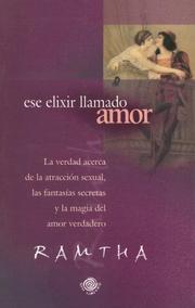 Cover of: Ese elixir llamado amor
