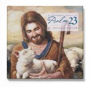 A Shepherd Looks at Psalm 23 by W. Phillip Keller