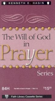 Cover of: The Will of God in Prayer (Faith Library)