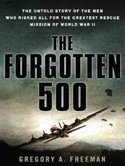 Cover of: The Forgotten 500 by Gregory A Freeman