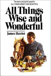 Cover of: All Things Wise and Wonderful by James Herriot