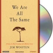 We are all the same by James T. Wooten