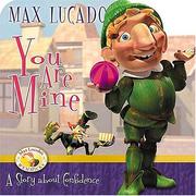 Cover of: You Are Mine (Max Lucado's Wemmicks)