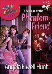 Cover of: The Case of the Phantom Friend (The Nicki Holland Series)