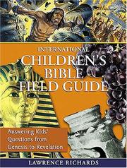 Cover of: International Children's Bible Field Guide by Lawrence O. Richards