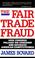 Cover of: The fair trade fraud