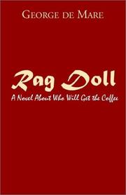 Cover of: Rag doll: a novel about who will get the coffee
