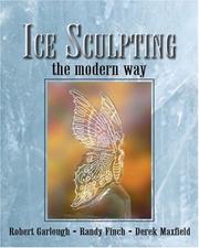 Cover of: Ice Sculpting the Modern Way