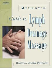 Milady's guide to lymph drainage massage by Ramona Moody French