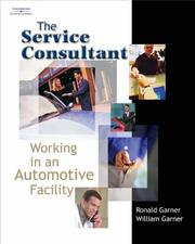 The service consultant by Ron Garner, Ronald A Garner, C. William Garner