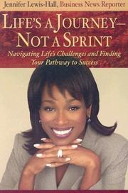 Cover of: Life's A Journey, Not A Sprint by Jennifer Lewis-Hall
