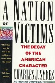 Cover of: A Nation of Victims by Charles J. Sykes