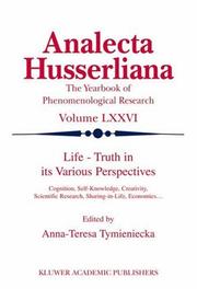 Cover of: Life - Truth in its Various Perspectives: Cognition, Self-Knowledge, Creativity, Scientific Research, Sharing-in-Life, Economics (Analecta Husserliana)