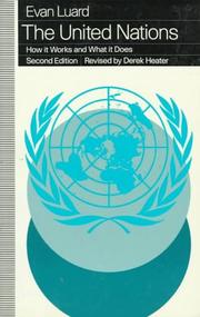 Cover of: The United Nations: how it works and what it does