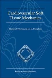 Cover of: Cardiovascular Soft Tissue Mechanics
