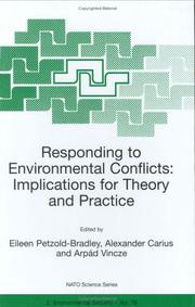 Responding to environmental conflicts : implications for theory and practice : [proceedings of the NATO Advanced Research Workshop on Responding to Environmental Conflicts: Implications for Theory and