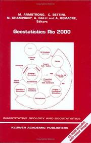 Geostatistics Rio 2000 : proceedings of the geostatistics sessions of the 31st International Geological Congress, Rio de Janeiro, Brazil, 6-17 August 2000