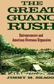 The great guano rush by Jimmy M. Skaggs