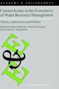 Current issues in the economics of water resource management : theory, applications and policies