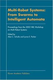 Multi-robot systems : from swarms to intelligent automata : proceedings from the 2002 NRL workshop on multi-robot systems