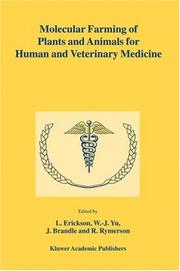 Molecular farming of plants and animals for human and veterinary medicine