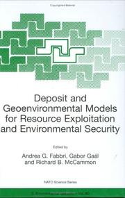 Deposit and geoenvironmental models for resource exploitation and environmental security