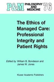 The ethics of managed care : professional integrity and patient rights