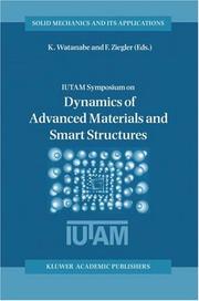 IUTAM Symposium on Dynamics of Advanced Materials and Smart Structures : proceedings of the IUTAM Symposium held in Yonezawa, Japan, 20-24 May 2002