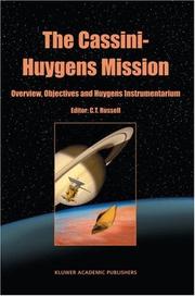 Cover of: The Cassini-Huygens Mission: Overview, Objectives and Huygens Instrumentarium