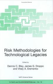 Risk methodologies for technological legacies