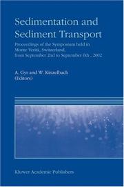 Sedimentation and sediment transport : proceedings of the symposium held in Monte Verità, Switzerland, from September 2nd - to September 6th, 2002