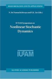 IUTAM Symposium on Nonlinear Stochastic Dynamics : proceedings of the IUTAM Symposium held in Monticello, Illinois, U.S.A., 26-30 August 2002