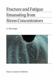 Fracture and fatigue emanating from stress concentrators