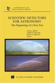 Scientific detectors for astronomy : the beginning of a new era