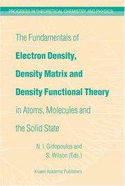 The fundamentals of electron density, density matrix and density functional theory in atoms, molecules and the solid state