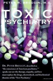 Toxic psychiatry by Peter Roger Breggin