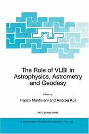 The role of VLBI in astrophysics, astrometry and geodesy