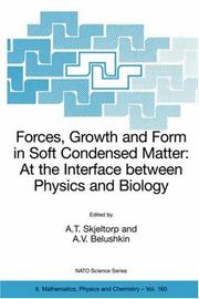 Forces, growth and form in soft condensed matter : at the interface between physics and biology