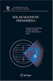 Solar magnetic phenomena : proceedings of the 3rd Summerschool and workshop held at the Solar Observatory Kanzelhöhe, Karnten, Austria, August 25 - September 5, 2003