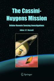 Cover of: The Cassini-Huygens Mission: Orbiter Remote Sensing Investigations (Space Science Reviews)