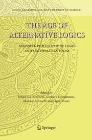 The Age of alternative logics : assessing philosophy of logic and mathematics today