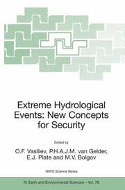 Extreme hydrological events : new concepts for security : proceedings of the NATO advanced research workshop on extreme hydrological events held in Novosibirsk, Russia, 11-15 July 2005