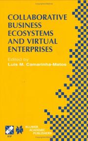 Collaborative business ecosystems and virtual enterprises : IFIP TC5/WG5.5 Third Working Conference on Infrastructures for Virtual Enterprises (PRO-VE'02) May 1-3, 2002, Sesimbra, Portugal